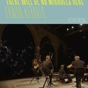 There Will Be No Miracles Here - Erwan Keravec