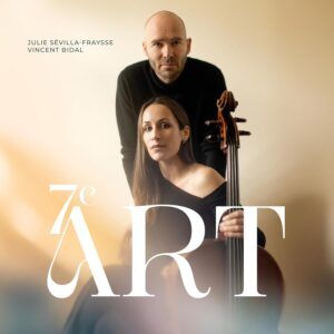 7è Art - Julie Sévilla-Fraysse & Vincent Bidal
