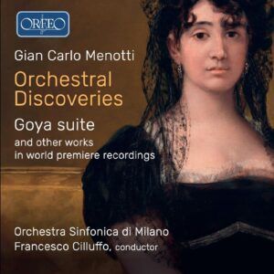 Gian Carlo Menotti: Orchestral Discoveries - Francesco Cilluffo
