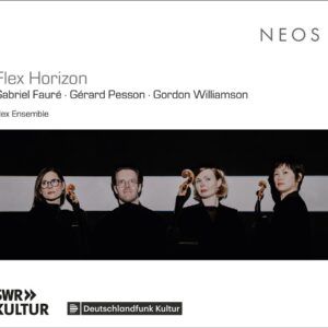 Flex Horizon (Fauré, Pesson, Williamson) - Flex Ensemble