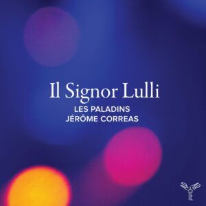 Il Signor Lulli - Les Paladins
