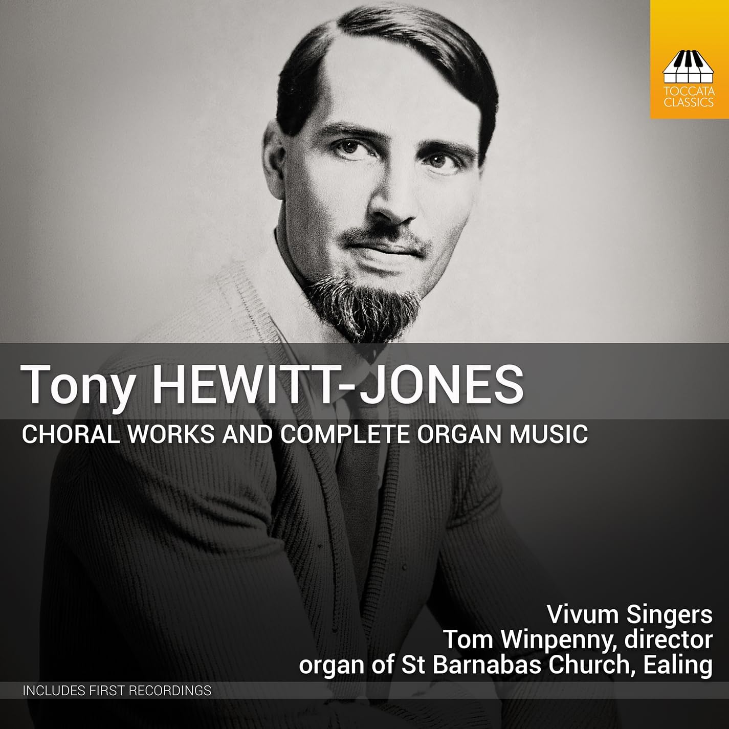 Tony Hewitt-Jones: Choral Works And Complete Organ Music - Vivum Singers