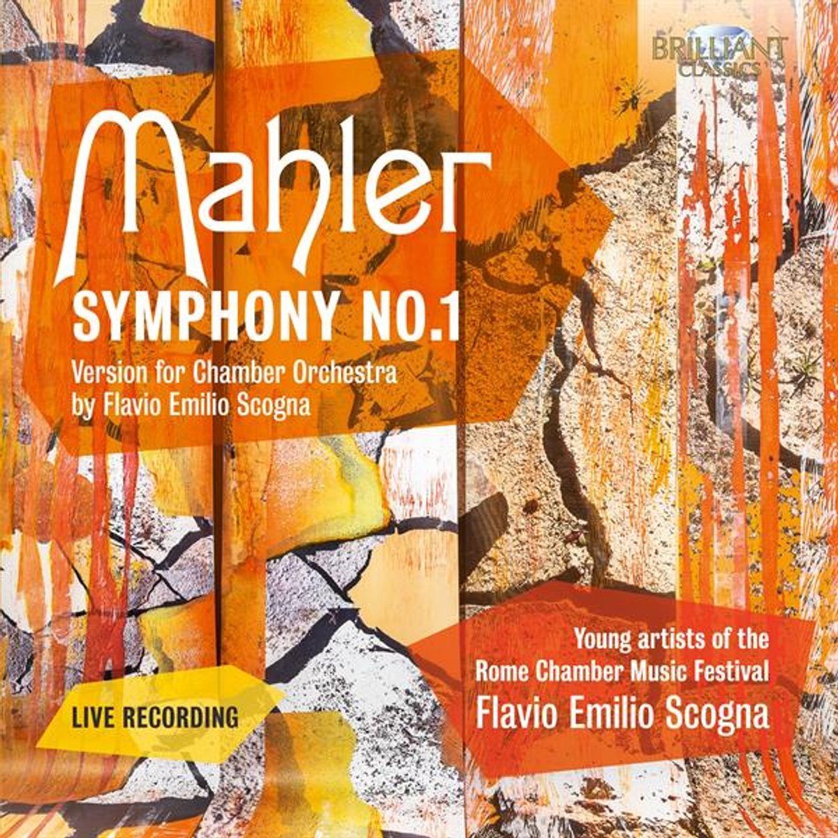 Mahler: Symphony No.1 (Version For Chamber Orchestra By Flavio Emilio Scogna) - Flavio Emilio Scogna