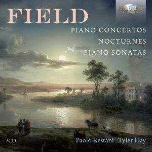 Field: Piano Concertos, Nocturnes, Piano Sonatas - Paolo Restani