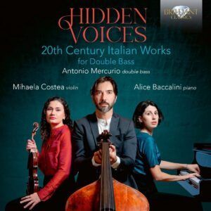 Hidden Voices: 20th Century Italian Works For Double Bass - Antonio Mercurio