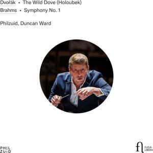Dvorak: The Wild Dove / Brahms: Symphony No. 1 - Duncan Ward
