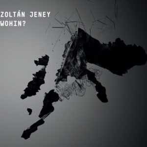Wohin? - Zoltan Jeney