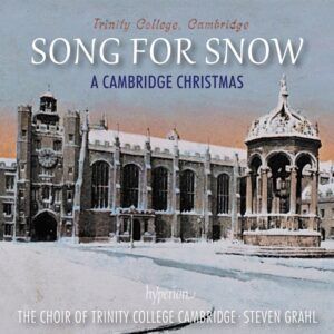 Song for Snow (A Cambridge Christmas) - Choir of Trinity College Cambridge