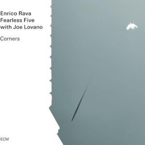 Corners - Enrico Rava Fearless Five