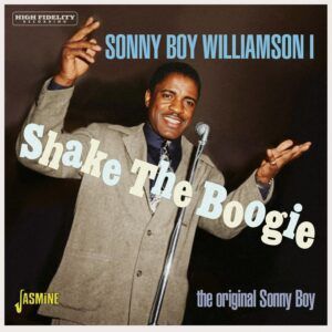 Shake The Boogie: The Original Sonny Boy - Sonny Boy Williamson I