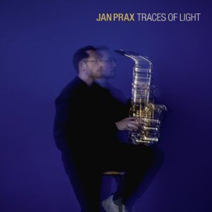 Prax: Traces Of Light - Jan Prax