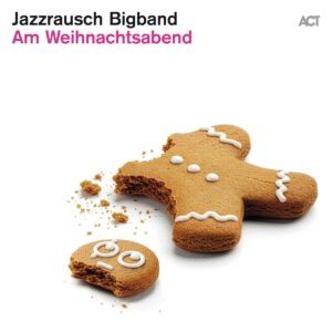Am Weihnachtsabend - Jazzrausch Bigband