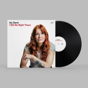 I Will Be Right There (Vinyl) - Ida Sand