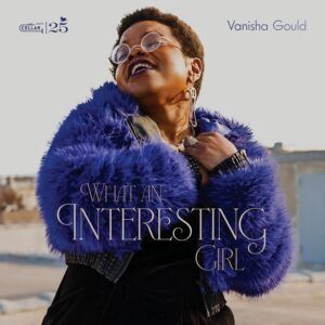 What An Interesting Girl - Vanisha Gould