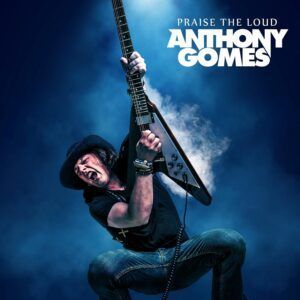 Praise The Loud (Vinyl) - Anthony Gomes