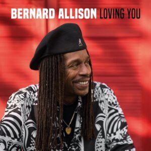 Loving You - Bernard Allison