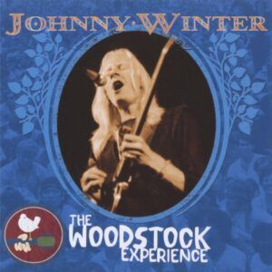 The Woodstock Experience - Johnny Winter