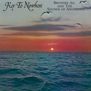 Key To Nowhere (12'' Vinyl) - Brother Ahh