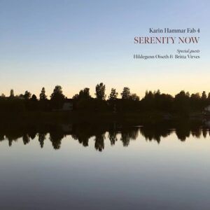 Serenity Now (Vinyl) - Karin Hammar Fab 4