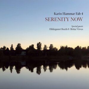 Serenity Now - Karin Hammar Fab 4