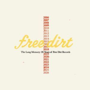 The Long Memory: 20 Years of Free Dirt Records (Vinyl)