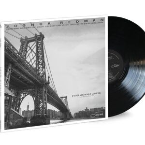 If Ever You Would Leave Us (We Play For Rollins) (Vinyl) - Joshua Redman
