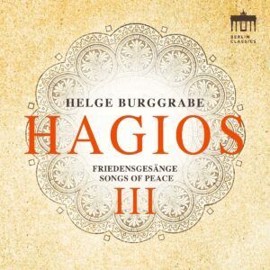 Helge Burggrabe: Hagios Iii (Songs Of Peace) - Helge Burggrabe