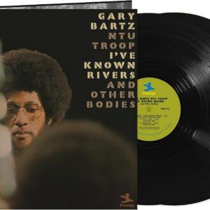 I've Known Rivers And Other Bodies (Vinyl) - Gary Bartz NTU Troop