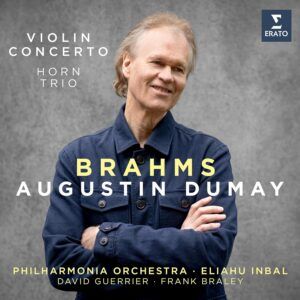 Brahms: Violin Concerto & Horn Trio - Augustin Dumay