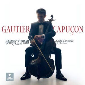 Danny Elfman: Cello Concerto & Film Music - Gautier Capuçon