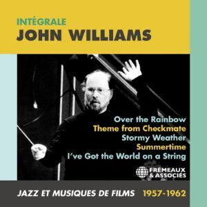 Integrale John Williams -  Jazz Et Musiques De Films 1957-1962