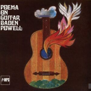 Poema On Guitar - Baden Powell