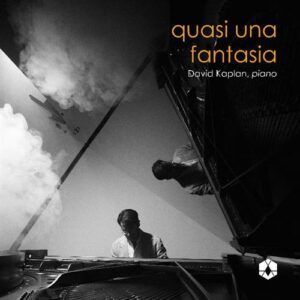Quasi Una Fantasia - David Kaplan