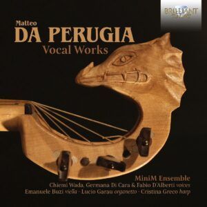 Matteo Da Perugia: Vocal Works - MiniM Ensemble