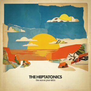 The Sun On Your Skin - The Heptatonics