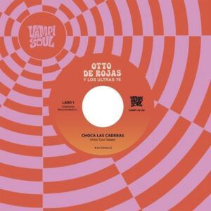 Choca Las Caderas (Vinyl) - Otto De Rojas