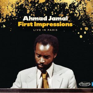 First Impressions: Live In Paris 1971 (Vinyl) - Ahmad Jamal Trio