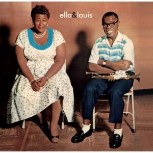 Ella & Louis - Ella Fitzgerald & Louis Armstrong