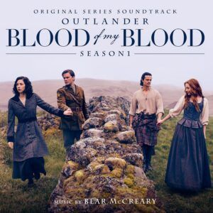 Outlander: Blood Of My Blood (OST) (Vinyl) - Bear McCreary