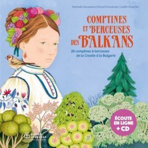 Comptines Et Berceuses Des Balkans